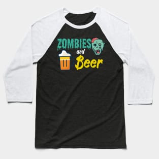 Zombies and beer Baseball T-Shirt